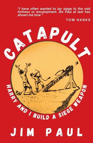 Catapult: Harry and I Build a Siege Weapon image number 0