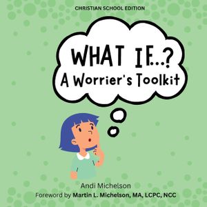 What If...?: A Worrier's Toolkit image number 0
