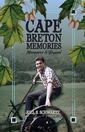 Cape Breton Memories Margaree and Beyond image number 0