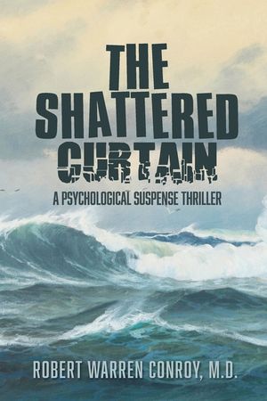 The Shattered Curtain: A Psychological Suspense Thriller image number 0