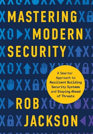 Mastering Modern Security: A Smarter Approach to Resilient Building Security Systems and Staying Ahead of Threats image number 0