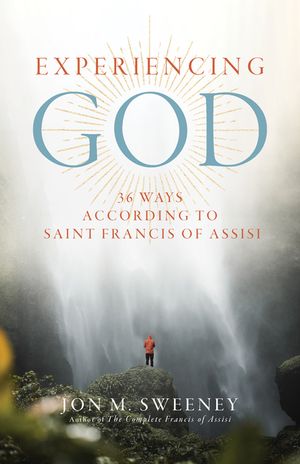 Experiencing God: 36 Ways According to Saint Francis of Assisi image number 0