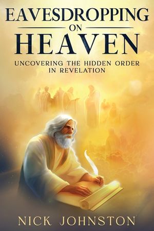Eavesdropping on Heaven: Uncovering the Hidden Order in Revelation image number 0