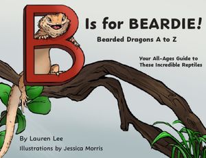 B Is for Beardie!: Bearded Dragons A to Z image number 0