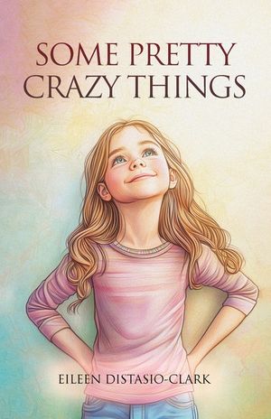 Some Pretty Crazy Things image number 0