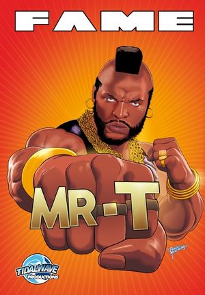 Fame: Mr. T image number 0