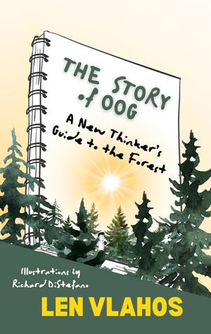 The Story of Oog: Or, A New Thinker's Guide to the Forest image number 0