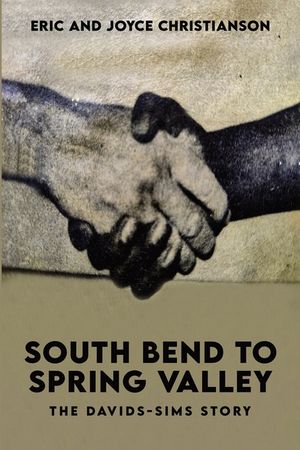 South Bend to Spring Valley: The Davids-Sims Story image number 0