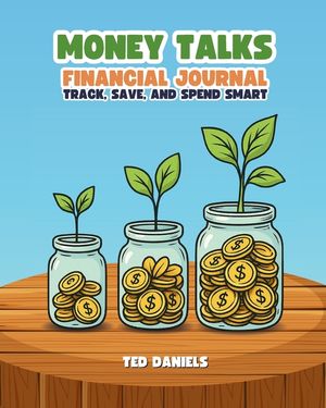 Money Talks Financial Journal: Track, Save, and Spend Smart image number 0