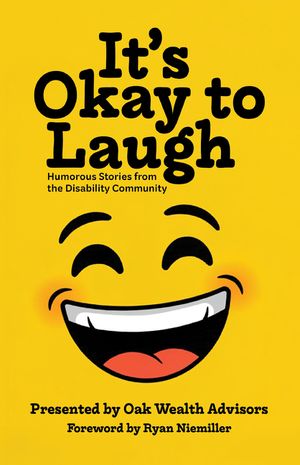 It's Okay to Laugh: Humorous Stories from the Disability Community image number 0