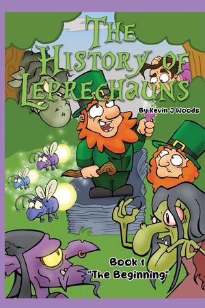 The History of Leprechauns: Book 1 "The Beginning" image number 0