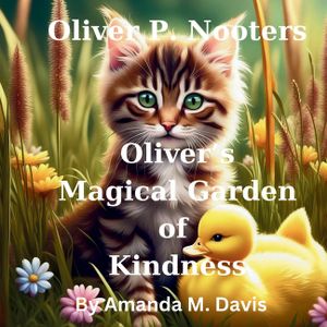 Oliver P. Nooters Oliver's Magical Garden of Kindness image number 0