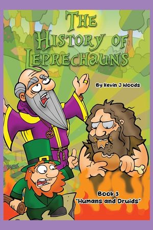 The History of Leprechauns: Book 3 "Humans and Druids" image number 0