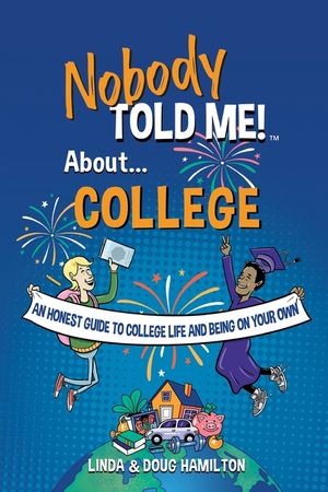 Nobody Told Me about College image number 0