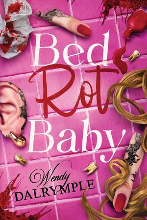 Bed Rot Baby image number 0