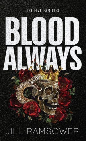 Blood Always: Special Print Edition: Special Print Edition: A Mafia Arranged Marriage Romance image number 0