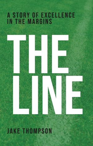 The Line: A Story of Excellence in the Margins image number 0