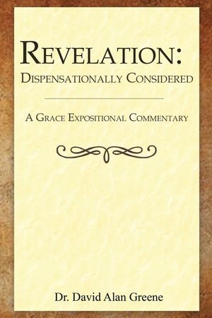 Revelation: Dispensationally Considered image number 0