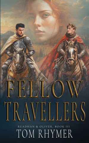 Fellow Travellers (Ruadhan & Oliver, Book 3) image number 0