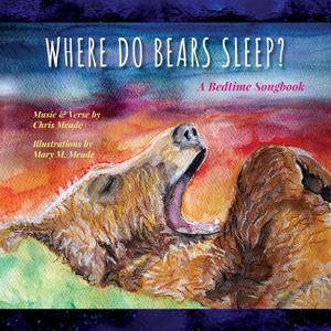 Where Do Bears Sleep?: A Bedtime Songbook image number 0