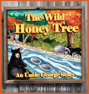 The Wild Honey Tree: An Uncle George Story Book 4 image number 0