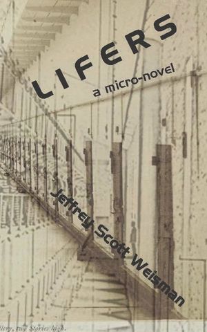 Lifers: A micro-novel image number 0