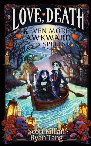 Love, Death, & Even More Awkward Spells image number 0