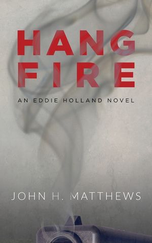 Hangfire: An Eddie Holland Novel image number 0