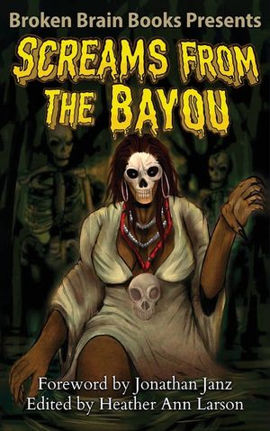 Screams From The Bayou: A Horror Anthology image number 0