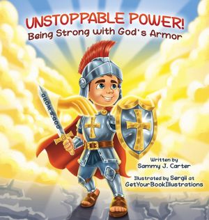 Unstoppable Power! Being Strong with God's Armor image number 0