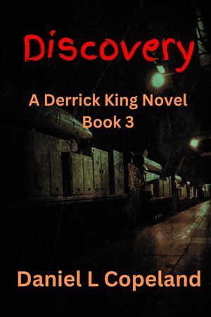 Discovery: A Derrick King Novel, Book 3 image number 0
