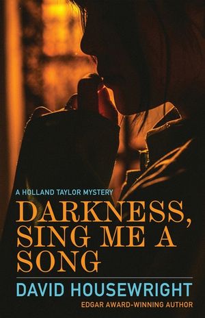 Darkness, Sing Me a Song: A Holland Taylor Mystery image number 0