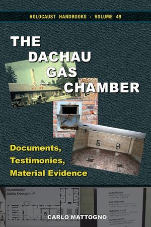 The Dachau Gas Chamber: Documents, Testimonies, Material Evidence image number 0
