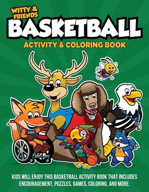 BasketBall Activity & Coloring Book: Kids Will Enjoy This Basketball Activity Book That Includes, Encouragement, Puzzles, Games, And More. image number 0