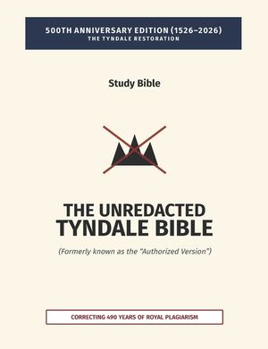 The Unredacted Tyndale Bible, Vol. IV-A, One Mediator (Matthew-John): (Formerly known as the "Authorized Version" / King James Version) image number 0