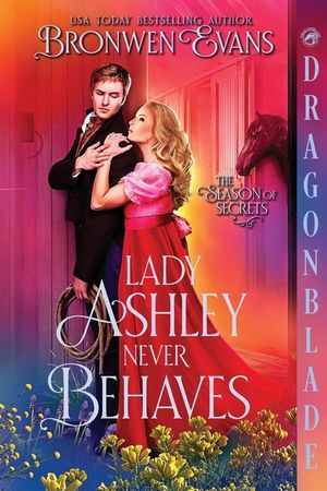 Lady Ashley Never Behaves: A Regency Historical Romance image number 0