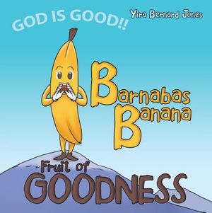 Barnabas Banana: Fruit of Goodness image number 0