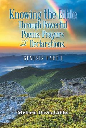 Knowing the Bible Through Powerful Poems, Prayers and Declarations.: Genesis Part 1 image number 0