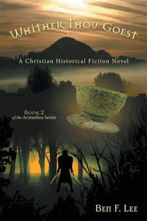 Whither Thou Goest: A Christian Historical Fiction Novel image number 0