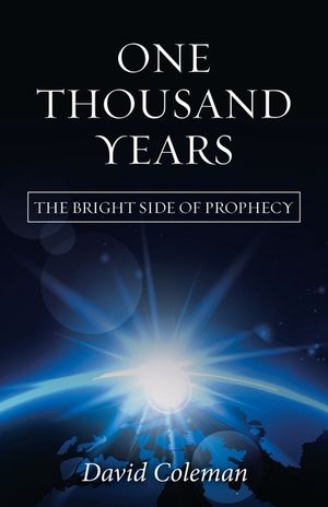 One Thousand Years: The Bright Side of Prophecy image number 0