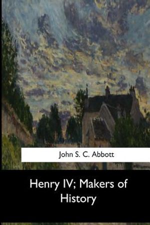 Henry IV, Makers of History image number 0