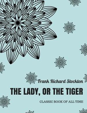 The lady, or the Tiger ? image number 0