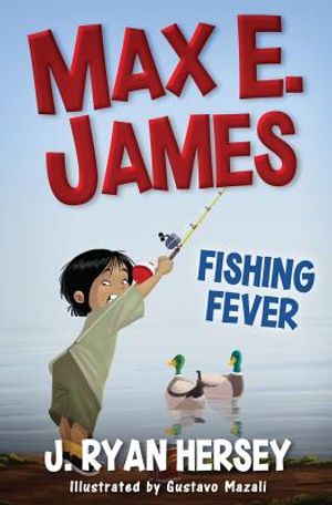 Max E. James: Fishing Fever image number 0