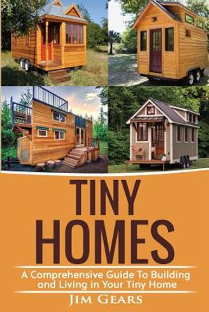 Tiny Homes: Build your Tiny Home, Live Off Grid in your Tiny house today, become a minamilist and travel in your micro shelter! Wi image number 0
