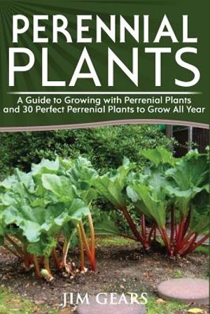 Perennial Plants: Grow All Year Round With Perrenial Plants, Vegetables, Berries, Herbs, Fruits, Harvest Forever, Gardening, Mini Farm, image number 0
