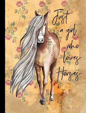 Just a Girl Who Loves Horses Yellow Floral Composition Notebook - College Ruled: College Ruled Writer's Notebook or Journal for School / Work / Journa image number 0