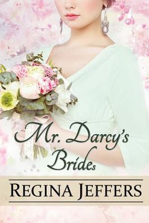 Mr. Darcy's Brides: A Pride and Prejudice Vagary image number 0
