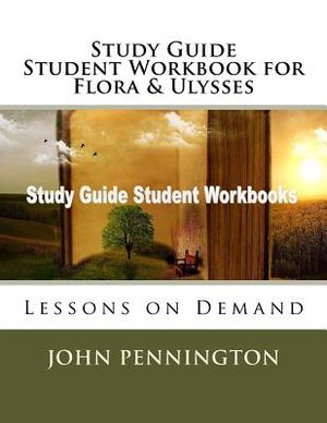 Study Guide Student Workbook for Flora & Ulysses: Lessons on Demand image number 0