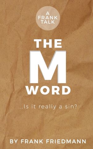 The M-Word: Is it really a sin? image number 0