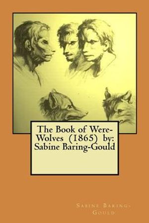 The Book of Were-Wolves (1865) by: Sabine Baring-Gould image number 0